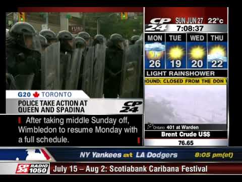 CP24 - Toronto 2010 G20 Coverage - Part 6 - Sun June 27