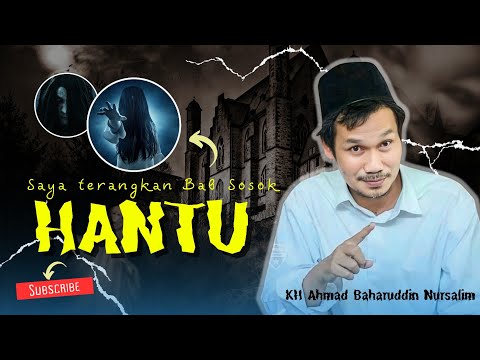 Gus Baha - Saya Terangkan Bab Sosok Jin Dan Hantu - Simak Baik - Baik