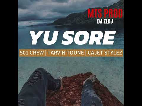 Yu Sore ft Tarvin Toune and Cajet Stylez