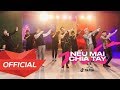 MONSTAR - NẾU MAI CHIA TAY (ft. AMEE) | Official Music Video