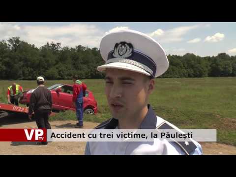 Accident cu trei victime, la Păulești