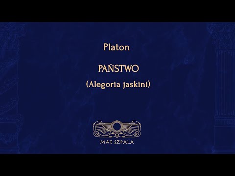 Platon -  Państwo (Alegoria jaskini)