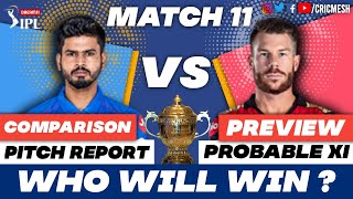 DC VS SRH | Match 11 IPL 2020 | PREVIEW | COMPARISON | PITCH REPORT | PROBABLE 11 | Cricmesh