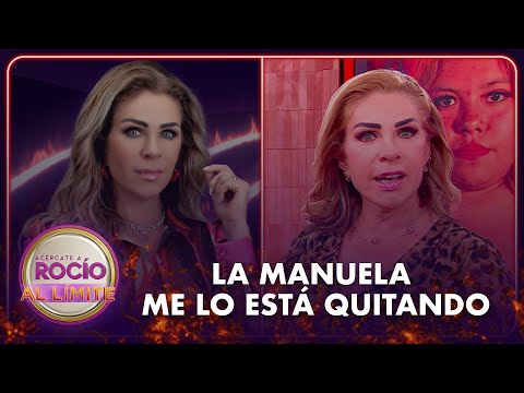 "La manuela me la está quitando" | 02.08.25 | Acércate a Rocío al Límite