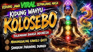 Download lagu Kidung Wahyu Kolosebo - Manunggaling Kawulo Gusti - Sangkan Paraning Dumadi - Bahasa Indonesia mp3 Download lagu Kidung Wahyu Kolosebo - Manunggaling Kawulo Gusti - Sangkan Paraning Dumadi - Bahasa Indonesia mp3
