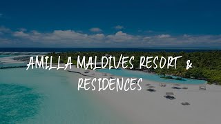 Amilla Maldives Resort & Residences Review - Finolhus , Maldives