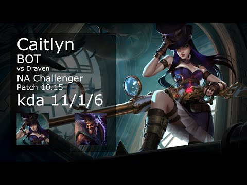 Caitlyn ADC vs Draven - NA Challenger 11/1/6 Patch 10.15 Gameplay