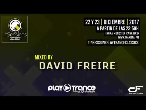 MAXIMA FM "In Sessions" Especial Trance Classics [David Freire] (22.12.17)