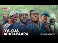 IYALOJA APATAPARA - Latest 2023 Yoruba Movie Starring; Odunlade Adekola, Ronke Odusanya, Sanyeri