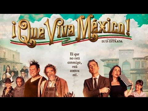 ¡Que Viva México Película Completa (2023)// Alfonso Herrera/ Damián Alcázar || Review & Facts