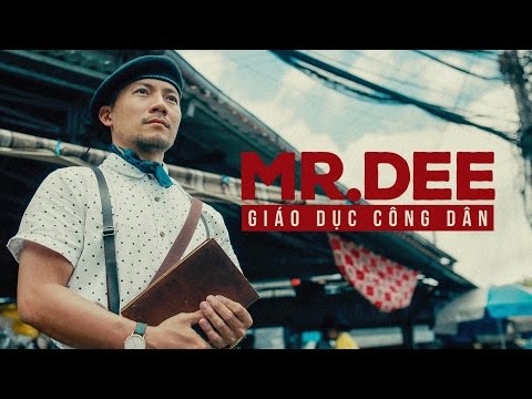 GDCD | Giáo Dục Công Dân | Official Music Video | Mr.Dee - Dinh Tien Dat