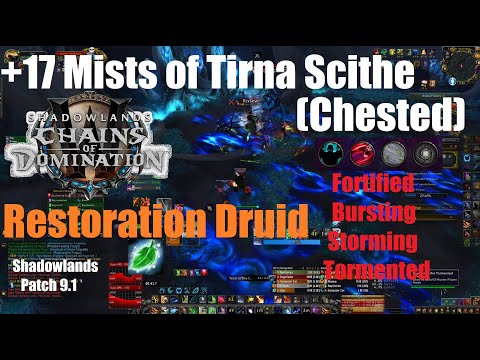 +17 Mists of Tirna Scithe Chested - Night Fae Restoration Druid PoV - World of Warcraft Shadowlands