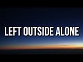 Anastacia - Left Outside Alone (Lyrics) "I wonder if you know how it really feels" [TikTok Song]