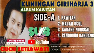Download lagu CUCU SETIAWATI || SUNDA KLASIK | KLININGAN GIRIHARJA 3 || ALBUM KAWITAN SIDE•A mp3 Download lagu CUCU SETIAWATI || SUNDA KLASIK | KLININGAN GIRIHARJA 3 || ALBUM KAWITAN SIDE•A mp3