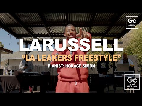 LaRussell, Hokage Simon - LA Leakers Freestyle | Live From The Pergola
