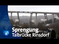 Talbrücke Rinsdorf gesprengt