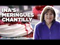 Ina Garten S 5 Star Meringues Chantilly Barefoot Contessa Food Network