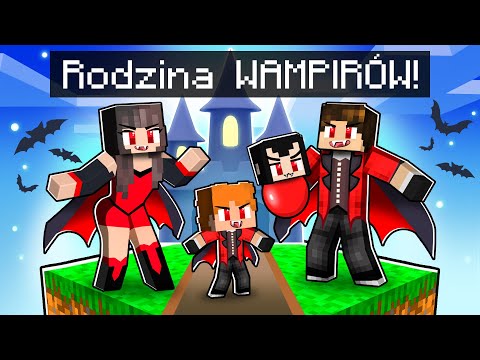 MINECRAFT, ale RODZINA WAMPIRÓW!