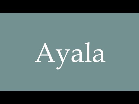 How to Pronounce ''Ayala'' Correctly in French