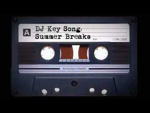 DJ Key Song - Summer Breaks 2012