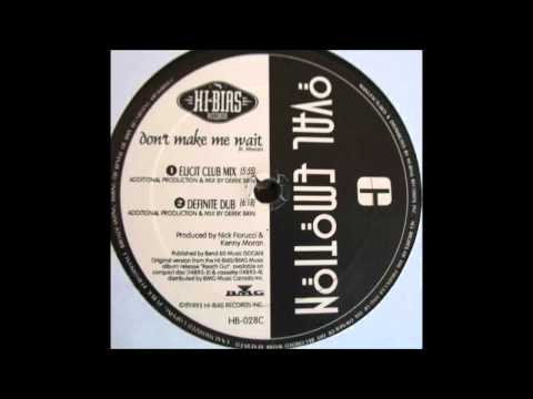 (1993) Oval Emotion - Don't Make Me Wait [Derek Brin Elicit Club RMX]
