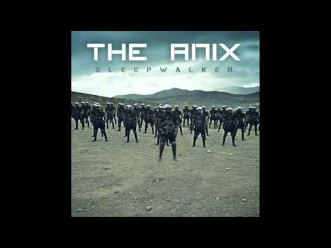 The Anix - Sleepwalker (Album Version) + Download Link [HQ]
