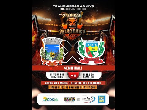 SEMIFINAL - OLIVEIRA DOS BREJINHOS X SERRA DO RAMALHO / COPA VELHO CHICO 2025