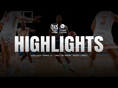 HIGHLIGHTS | Çimsa ÇBK Mersin - Basket Landes