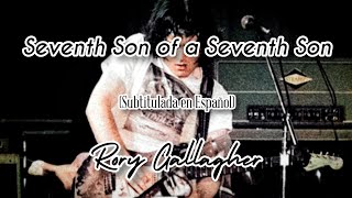 Rory Gallagher - Seventh Son of a Seventh Son (Subtitulada en Español)