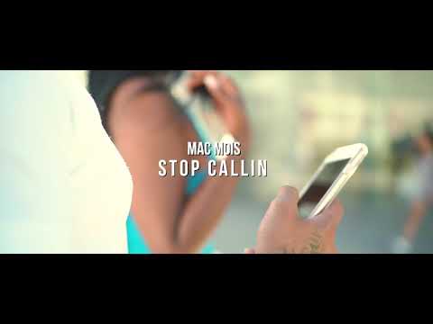 Mac Mois - Stop Calling
