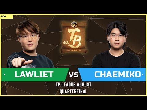 WC3 - TP League M2 - Quarterfinal: [NE] LawLiet vs. Chaemiko [HU]