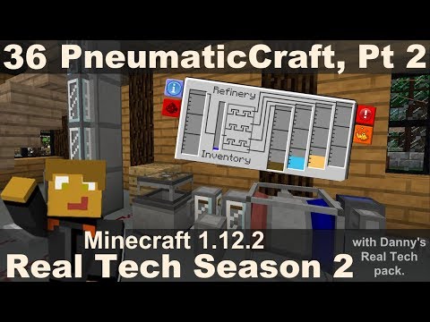 Real Tech S2E36 - PneumaticCraft Plastic and Oil Refining