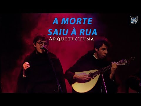 ArquitecTuna - A Morte Saiu à Rua