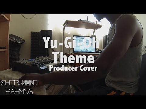 Yu-Gi-Oh Theme - Producer Cover