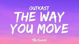 Download lagu Outkast - The Way You Move (Lyrics) ft. Sleepy Brown mp3 Download lagu Outkast - The Way You Move (Lyrics) ft. Sleepy Brown mp3