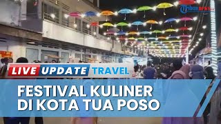 74 Lapak UMKM Meriahkan Festival Kuliner Kota Tua, Semangat Hidupkan Jajanan Khas dari Tanah Poso