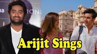 Arijit Singh Swoons Media With Ranbir Kapoor-Deepika Padukone's Tamasha Song!