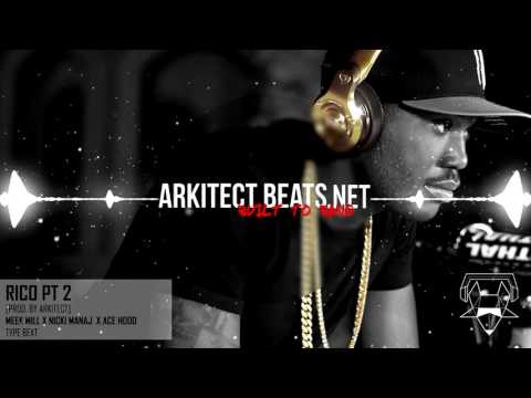 2016 Meek Mill X Nicki Minaj X Ace Hood Type Beat - Rico Pt 2 [Produced By Arkitect] #Beats