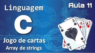 💻 Linguagem C - Array (char e String) - Jogo de Cartas