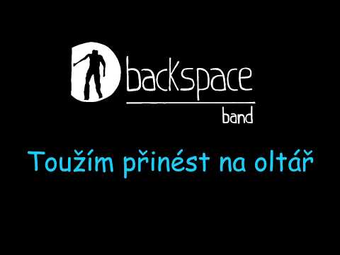 Backspace Band - Toužím přinést na oltář (2019)