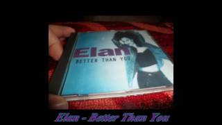 Elan - Better Than You (Radio 2)