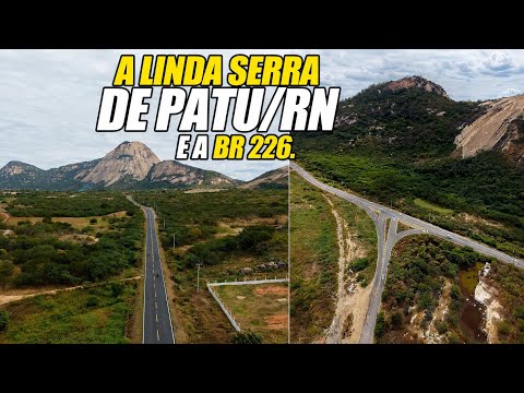 A LINDA SERRA DE PATU/RN, A BELEZA DA BR 226, CENÁRIO ENCANTADOR. 