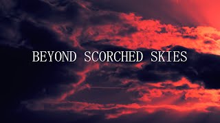 BEYOND SCORCHED SKIES | The song inspired by ARMORED CORE VI