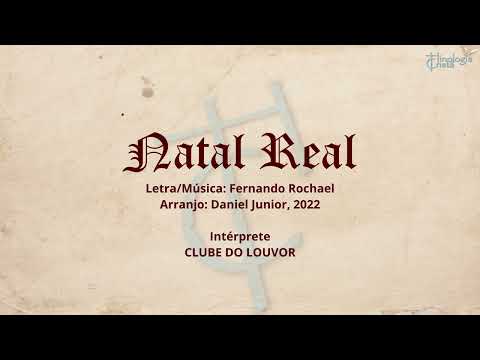 NATAL REAL - Fernando Rochael / Arr. Daniel Junior - Partitura Vocal