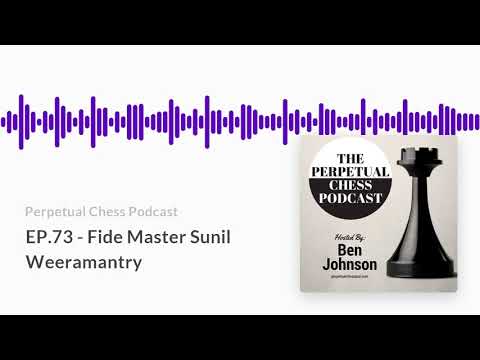 Interview with FM Sunil Weeramantry about the nature of chess talent, Hikaru Nakamura+more