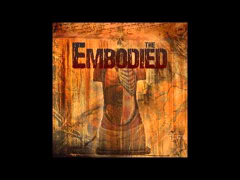 The Embodied - As I Speak [HD]