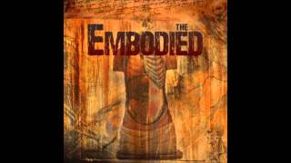 The Embodied - As I Speak [HD]