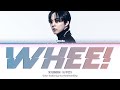 XIUMIN (시우민) 'WHEE!' Lyrics (Color Coded Han|Rom|Eng)