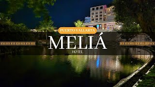 HOTEL MELIÁ PUERTO VALLARTA ⭐ ⭐ ⭐ ⭐ - REVIEW  / #puertovallartamexico #viajesytu