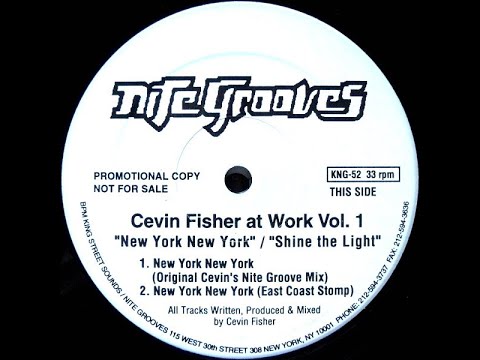 Cevin Fisher - New York New York (Original Cevin's Nite Groove Mix)